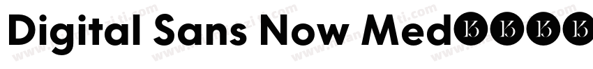 Digital Sans Now Med字体转换